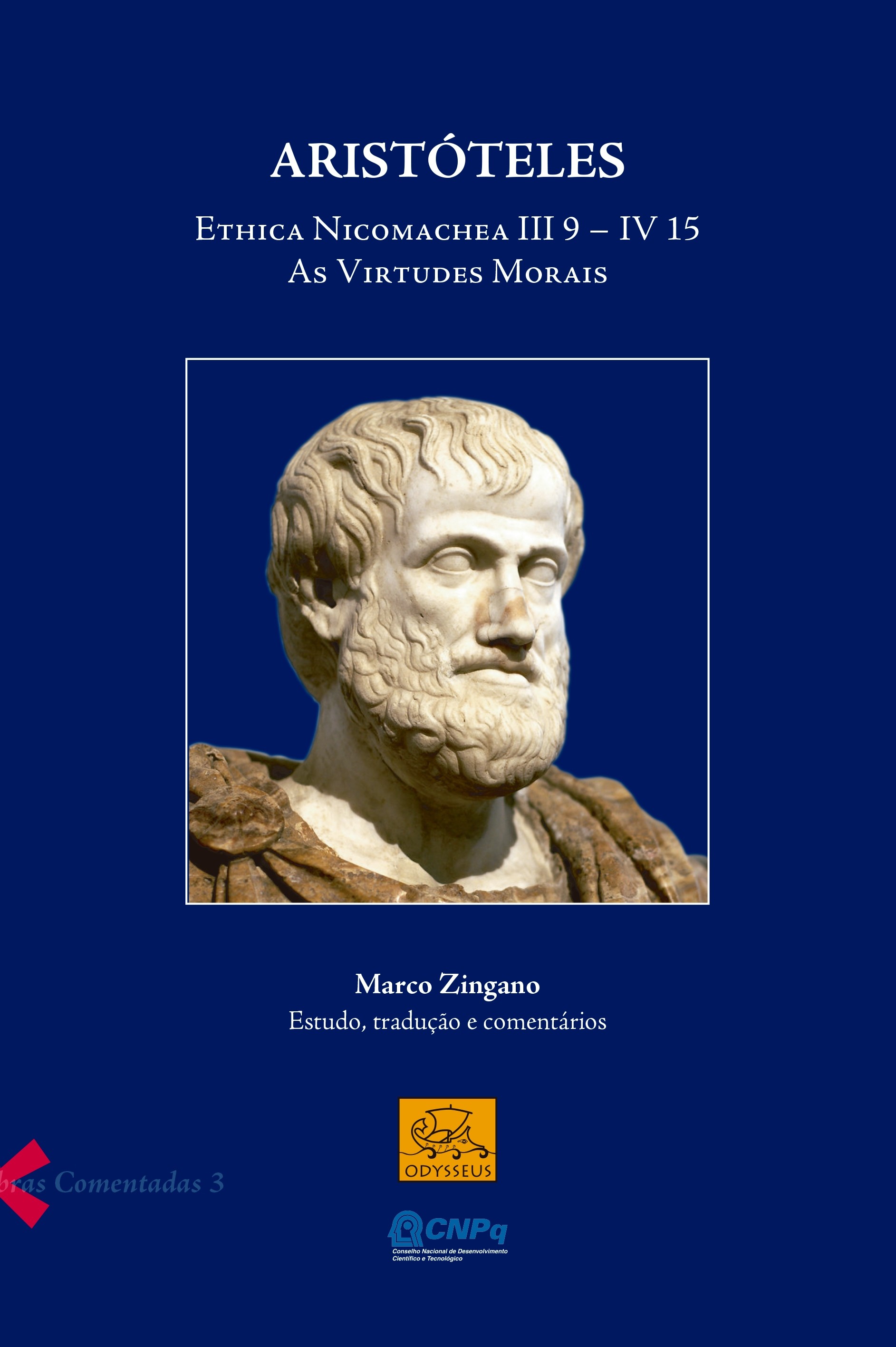  Aristóteles - Ethica Nicomachea - III 9 - IV 15: As virtudes morais 