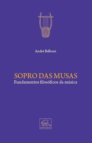 Sopro das Musas - Fundamentos filosóficos da música