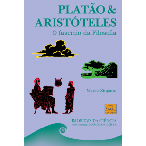 Platão & Aristóteles - O fascínio da filosofia